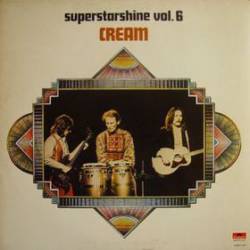 Cream : Superstarshine Vol. 6